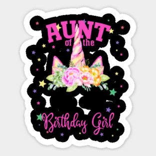 Aunt of the Birthday Girl! Unicorn Face Theme Gift design Sticker