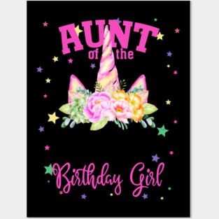 Aunt of the Birthday Girl! Unicorn Face Theme Gift design Posters and Art