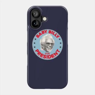 Baby Billy For President Phone Case