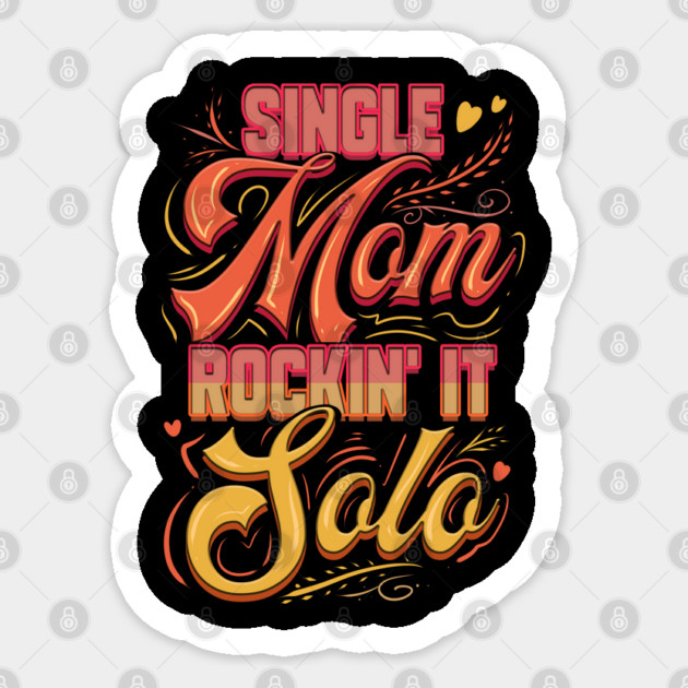 Single Mom Rockin it Sticker by creative