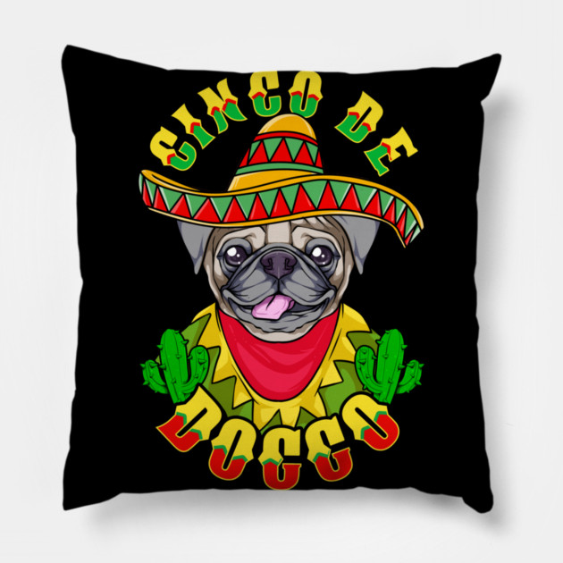 Cinco de Doggo Funny Pug Dog for Cinco de Mayo product Pillow by creative