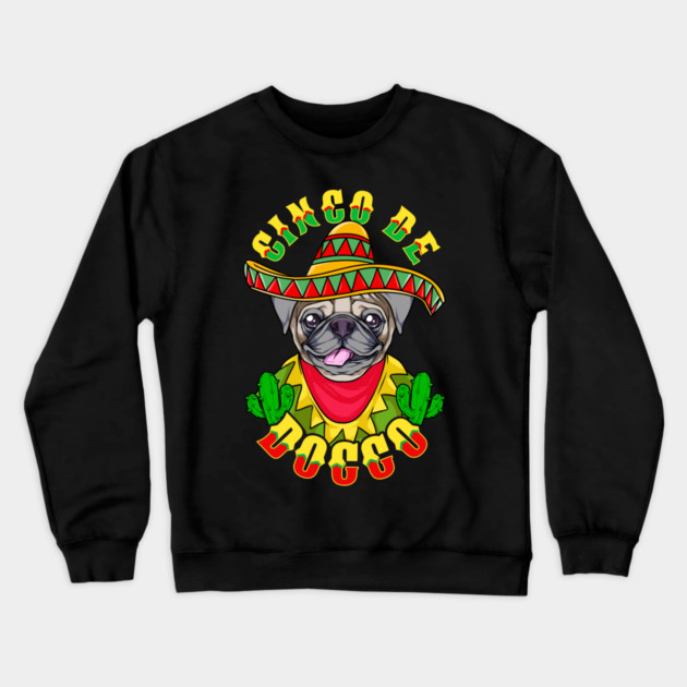 Cinco de Doggo Funny Pug Dog for Cinco de Mayo product Crewneck Sweatshirt by creative