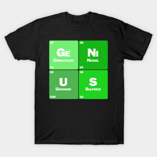Genius T-Shirt