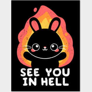 bunny see you in hell Posters and Art
