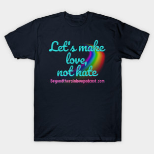 Make love T-Shirt