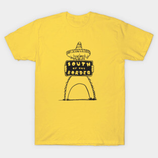 South of the Border T-Shirt