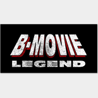 B-Movie Legend Posters and Art
