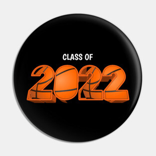 Class Of 2022 Basketball Pin
