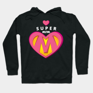 Super Mom Mothers Day T-Shirt Tee Shirt Gift Hoodie