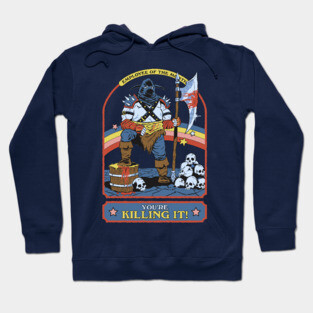 You're Killing It Hoodie