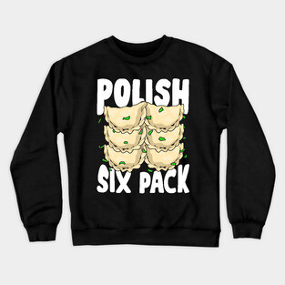 Polish Six Pack Funny Pierogi Food Lover Gift Crewneck Sweatshirt