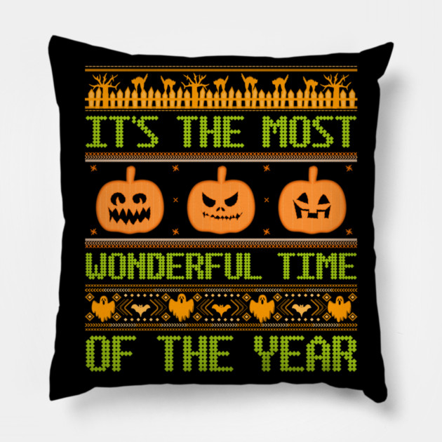 It's The Most Wonderful Time Of The Year Pillow by MCALTees