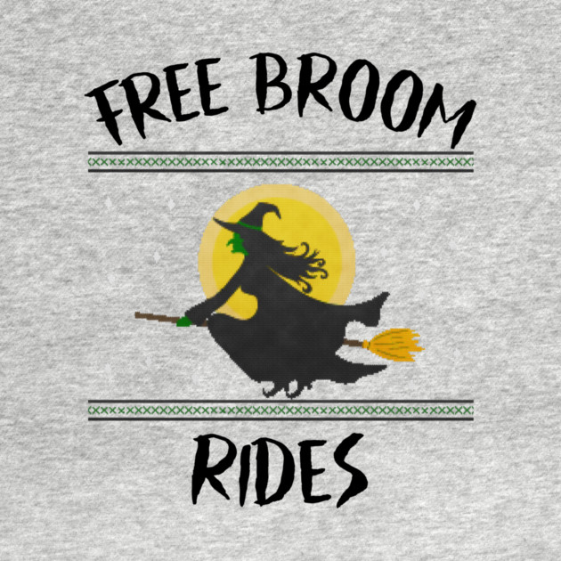 Free Broom Rides by MCALTees