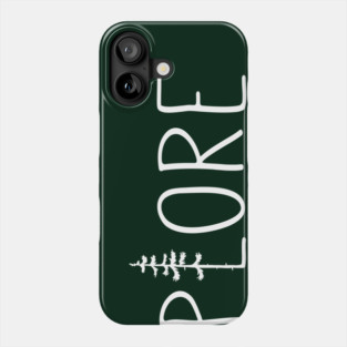EXPLORE Phone Case