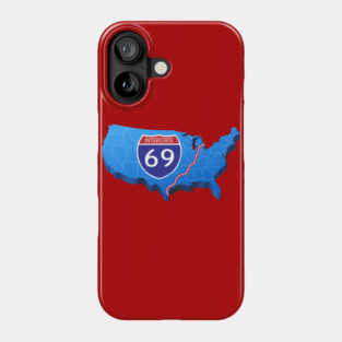 Interstate 69 Phone Case
