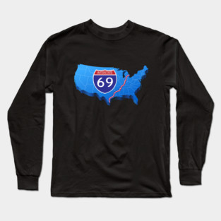 Interstate 69 Long Sleeve T-Shirt