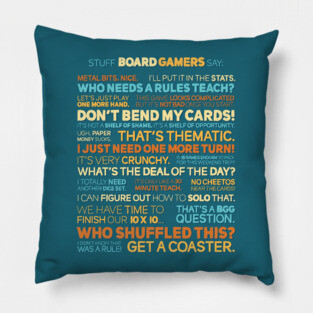 Stuff Board Gamers Say Pillow
