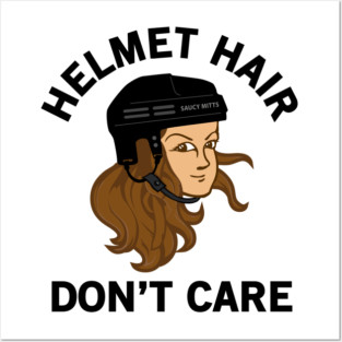 Hockey Helmet Hair Don't Care Brunette Posters and Art