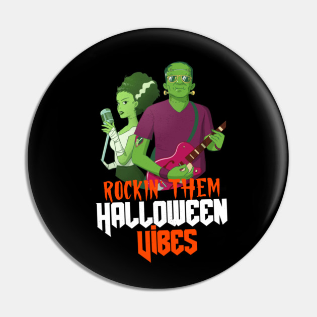 Rockin' Them Halloween Vibes Pin by MCALTees