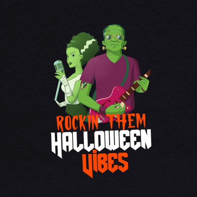 Rockin' Them Halloween Vibes by MCALTees