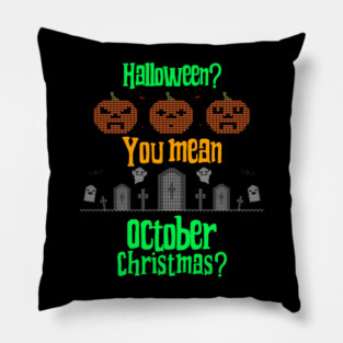 October Christmas Pillow