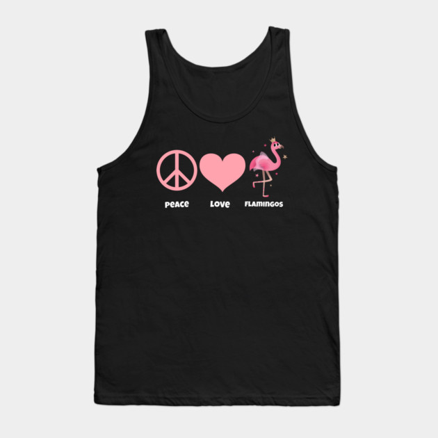 Peace, Love, & Flamingos Tank Top by MCALTees