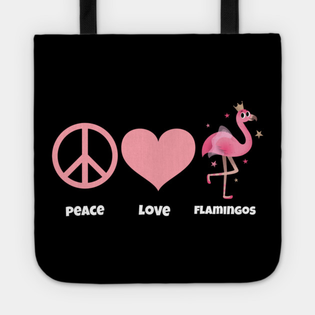 Peace, Love, & Flamingos Tote by MCALTees
