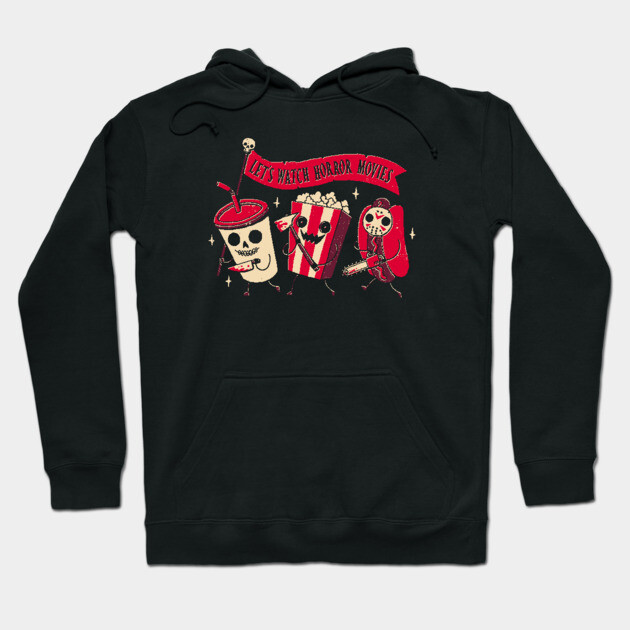 Let’s Watch Horror Movies – Creepy Cute Movie Snack Hoodie by DinoMike