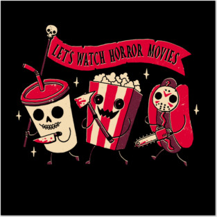Let’s Watch Horror Movies – Creepy Cute Movie Snack Posters and Art