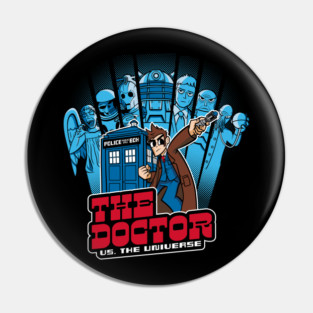 The Doctor VS. The Universe 10th Edition Pin