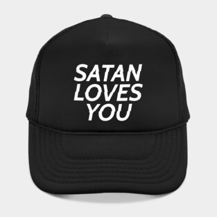 Satan Loves You Hat