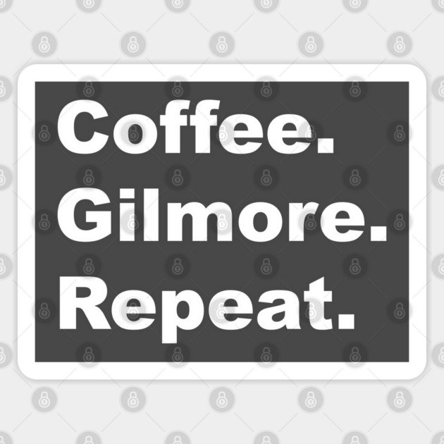 Coffee. Gilmore. Repeat. Sticker by Stars Hollow Mercantile