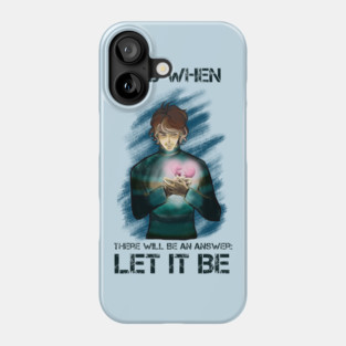 Let it be Phone Case