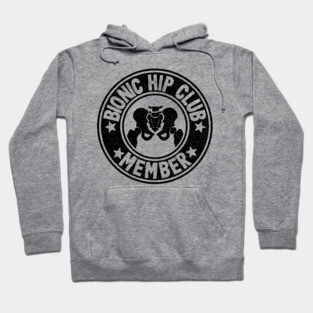 Bionic Hip Club Hip Replacement Surgery Recovery Logo Hoodie