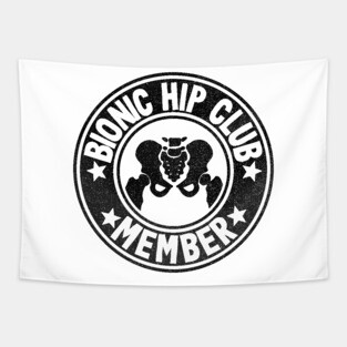 Bionic Hip Club Hip Replacement Surgery Recovery Logo Tapestry
