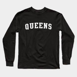 queens Long Sleeve T-Shirt