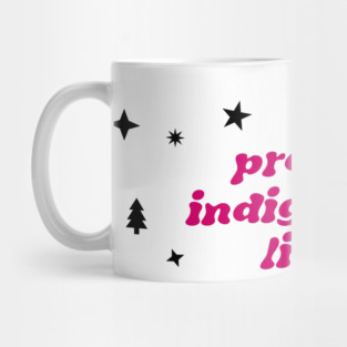 Protect Indigenous Lives Mug