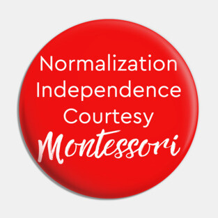 Normalization Independence Courtesy Montessori (white text) Pin