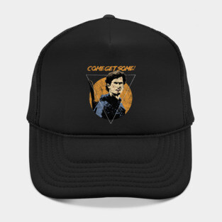 Come Get Some! - Bruce Campbell Quote - Evil Dead - Army of Darkness Hat