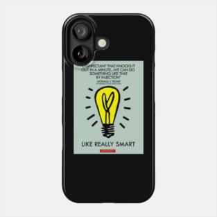 LIKE REALLY SMART Phone Case