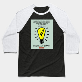 LIKE REALLY SMART Baseball T-Shirt