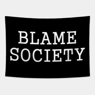 Blame Society Tapestry