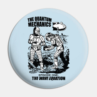 The Quantum Mechanics Pin