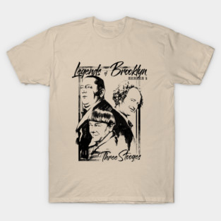Legends of Brooklyn / Three Stooges T-Shirt