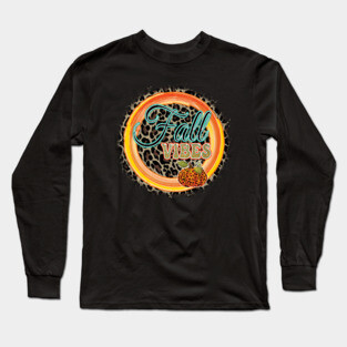 Fall Vibes Long Sleeve T-Shirt
