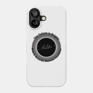 The Future is Bright! Black text Phone Case