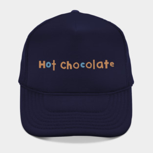 Hot Chocolate Typography Hat