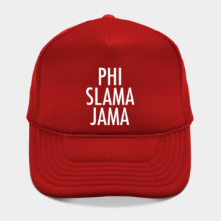 Phi Slama Jama Hat