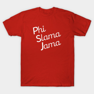 Phi Slama Jama T-Shirt