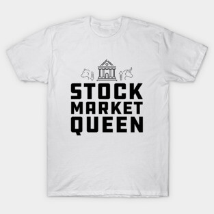 Stock Market Queen T-Shirt